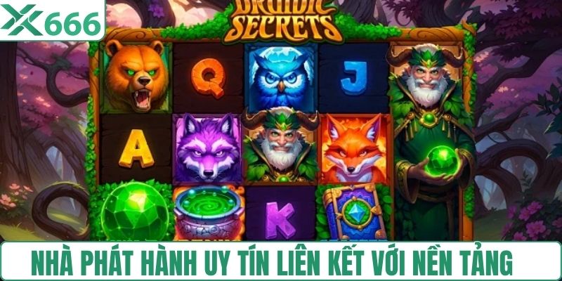 Nhà phát hành uy tín liên kết với nền tảng